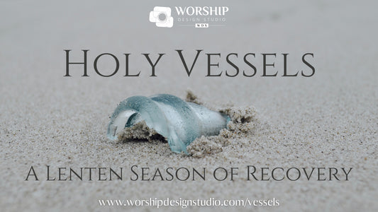Holy Vessels - VIDEO RESOURCES